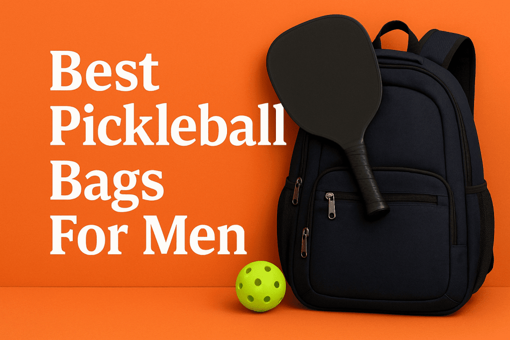 Best Pickleball Bags For Men - Our Top 9 Picks - FORWRD